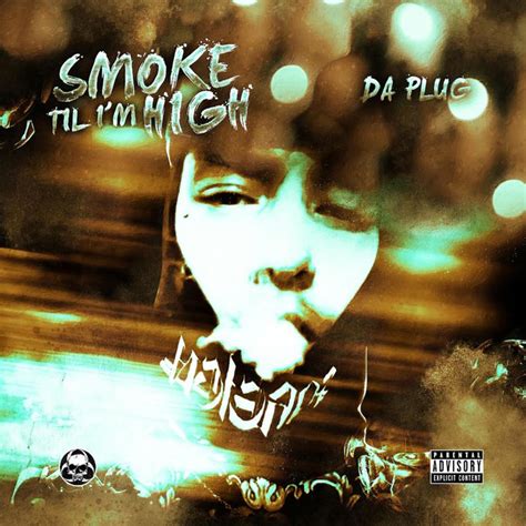 smoke till im high song